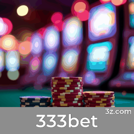 333bet: Seu Cassino Online Confiável e Rápido